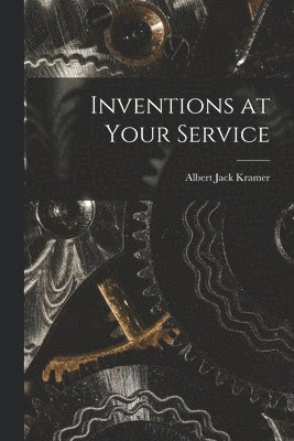 Inventions at Your Service 1