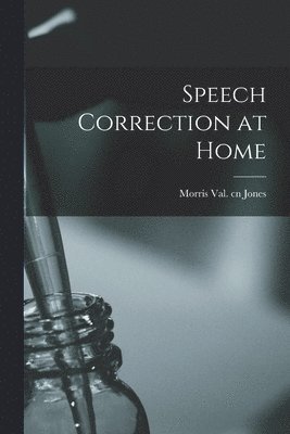 Speech Correction at Home 1