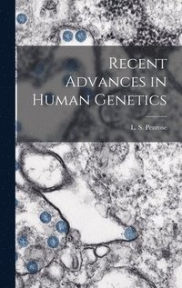 bokomslag Recent Advances in Human Genetics