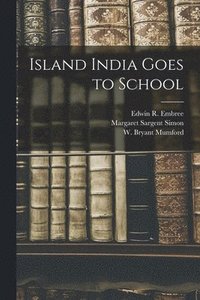 bokomslag Island India Goes to School