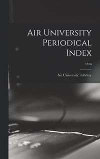 bokomslag Air University Periodical Index; 1978