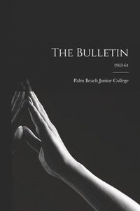 bokomslag The Bulletin; 1963-64