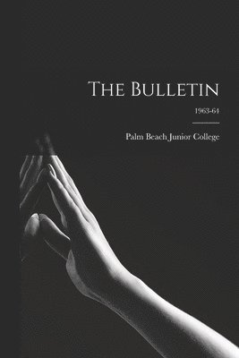 The Bulletin; 1963-64 1