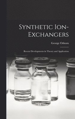 Synthetic Ion-exchangers; Recent Developments in Theory and Application