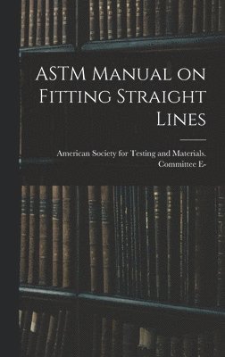 bokomslag ASTM Manual on Fitting Straight Lines