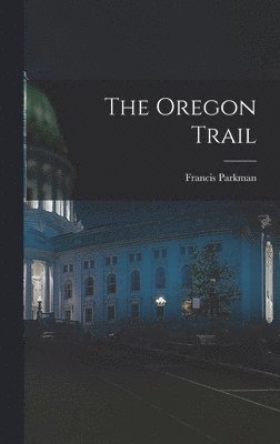 The Oregon Trail [microform] 1