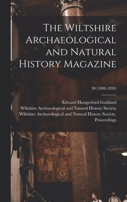 The Wiltshire Archaeological and Natural History Magazine; 30 (1898-1899) 1