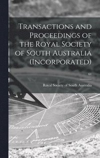 bokomslag Transactions and Proceedings of the Royal Society of South Australia (Incorporated); 61