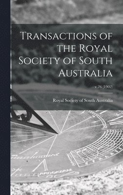 Transactions of the Royal Society of South Australia; v.26 (1902) 1