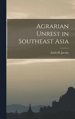 Agrarian Unrest in Southeast Asia 1