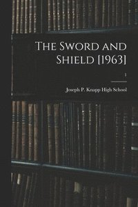 bokomslag The Sword and Shield [1963]; 1