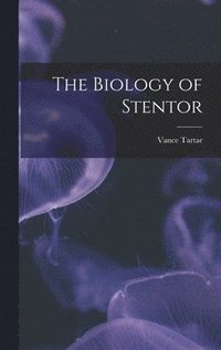 bokomslag The Biology of Stentor