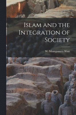 Islam and the Integration of Society 1