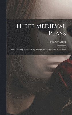 bokomslag Three Medieval Plays