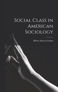 bokomslag Social Class in American Sociology