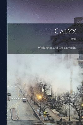 Calyx; 1925 1