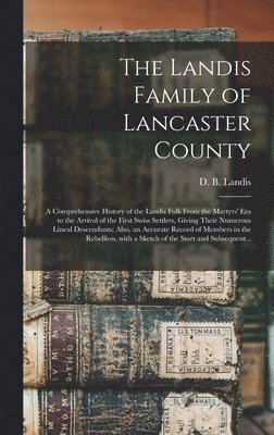 bokomslag The Landis Family of Lancaster County