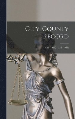 Anonymous - City-county Record; v.16 (1949) - v.18 (1951), Inbunden
