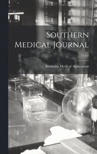 bokomslag Southern Medical Journal; 15 n.6