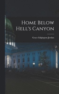 Home Below Hell's Canyon 1