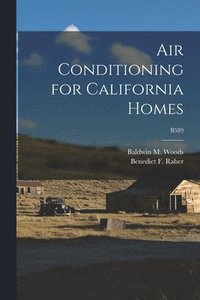 bokomslag Air Conditioning for California Homes; B589