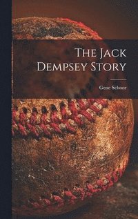 bokomslag The Jack Dempsey Story