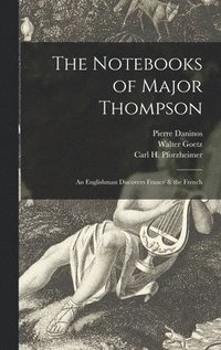 bokomslag The Notebooks of Major Thompson