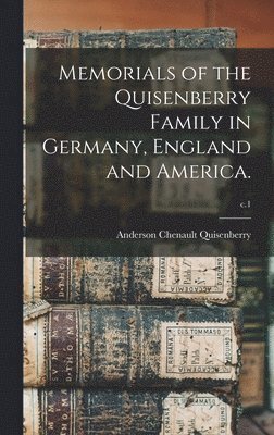 bokomslag Memorials of the Quisenberry Family in Germany, England and America.; c.1