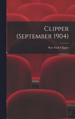 New York Clipper - Clipper (September 1904), Inbunden