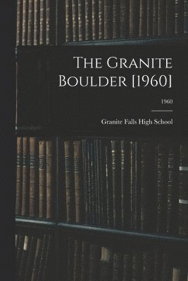The Granite Boulder [1960]; 1960 1