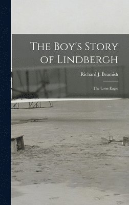 bokomslag The Boy's Story of Lindbergh