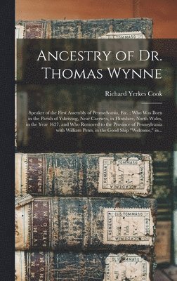 Ancestry of Dr. Thomas Wynne 1