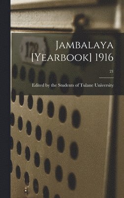 bokomslag Jambalaya [yearbook] 1916; 21