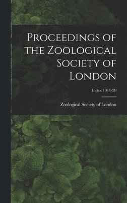 Proceedings of the Zoological Society of London; Index 1911-20 1