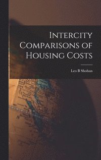 bokomslag Intercity Comparisons of Housing Costs