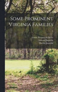 bokomslag Some Prominent Virginia Families; 4