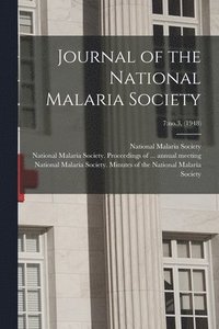 bokomslag Journal of the National Malaria Society; 7