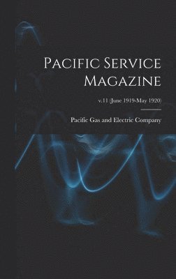 bokomslag Pacific Service Magazine; v.11 (June 1919-May 1920)