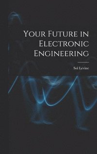 bokomslag Your Future in Electronic Engineering