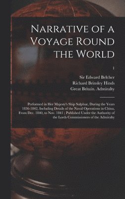 Narrative of a Voyage Round the World 1