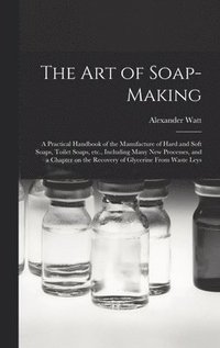 bokomslag The Art of Soap-making