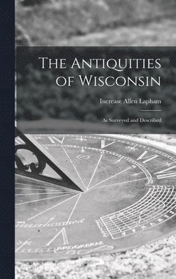 The Antiquities of Wisconsin 1