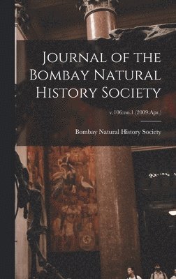 Journal of the Bombay Natural History Society; v.106, Inbunden