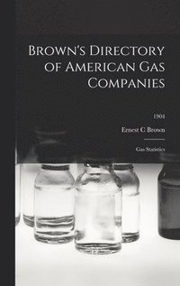 bokomslag Brown's Directory of American Gas Companies