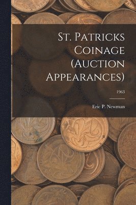 bokomslag St. Patricks Coinage (Auction Appearances); 1963
