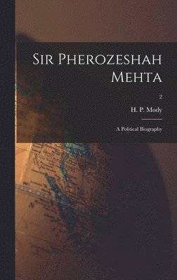 Sir Pherozeshah Mehta 1