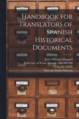 Handbook for Translators of Spanish Historical Documents 1