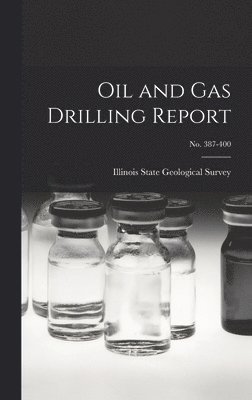 Oil and Gas Drilling Report; No. 387-400 1