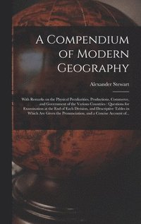 bokomslag A Compendium of Modern Geography [microform]