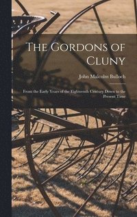 bokomslag The Gordons of Cluny
